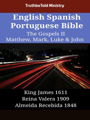 cover image of English Spanish Portuguese Bible--The Gospels II--Matthew, Mark, Luke & John